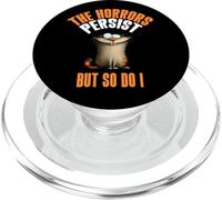 The Horrors Persist But So Do I Crazy Cat Funny Relatable PopSockets PopGrip for MagSafe