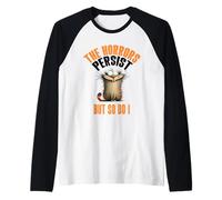 The Horrors Persist But So Do I Crazy Cat Funny Relatable Raglan Baseball Tee