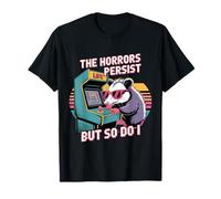 The Horrors Persist But So Do I Life T-Shirt