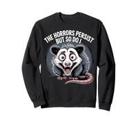 The Horrors Persist Funny Possum Survival Humor Design Sweatshirt