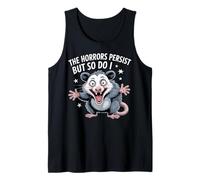 The Horrors Persist Funny Possum Survival Humor Design Tank Top