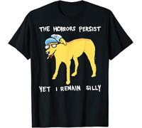 The Horrors Persist Yet I Remain Silly Kids Womens Mens T Shirt Medium Black
