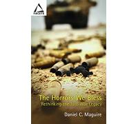 The Horrors We Bless: Rethinking the Just-War Legacy