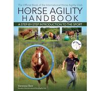 The Horse Agility Handbook (New Edition): A Step-by-Step Introduction to the Sport