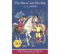 The Horse and His Boy (The Chronicles of Narnia, Full-Color Collector's Edition)