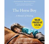 The Horse Boy: A Father's Quest to Heal His Son by Rupert Isaacson (2010-04-02)