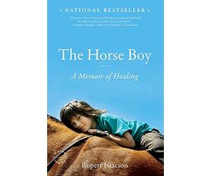 The Horse Boy: A Memoir of Healing