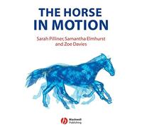 The Horse in Motion: The Anatomy and Physiology of Equine Locomotion