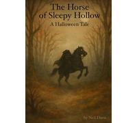 The Horse of Sleepy Hollow: A Halloween Tale (Stable Stories)