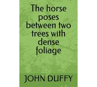 The horse poses between two trees with dense foliage