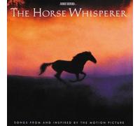 The Horse Whisperer: Songs From And Inspired By The Motion Picture