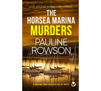 THE HORSEA MARINA MURDERS a gripping crime thriller full of twists (Solent Murder Mystery)
