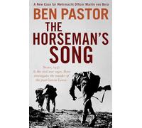 The Horseman's Song (The Martin Bora series): 6