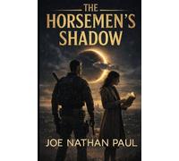 The Horsemen's Shadow (A Silent Systems Thriller)
