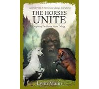 The Horses Unite: Origins of The Horses Know Trilogy: 7