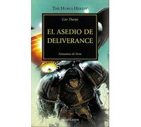 The Horus heresy 18. El asedio de Deliverance