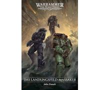 The Horus Heresy - Das Landungsfeld-Massaker