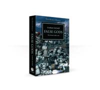 Horus Heresy - False Gods: The Heresy Takes Root: Volume 2 (The Horus Heresy)