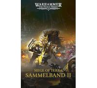 The Horus Heresy - Siege of Terra - Sammelband 02