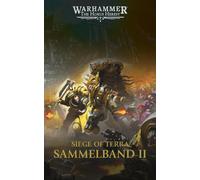 The Horus Heresy - Siege of Terra - Sammelband 02, Thorpe, Thorpe, Abnett,.