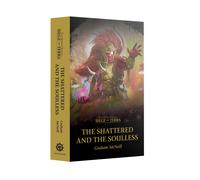 The Horus Heresy - Siege of Terra: The Shattered and the Soulless (PB)