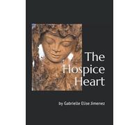 The Hospice Heart: A journey I didn't have a map for
