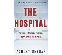 The Hospital: Book 3 of 'The Advocate' series (The Fractured Minds Series)