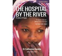 The Hospital by the River: A Story of Hope