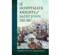 The Hospitaller Knights of Saint John, 1523-1565