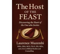 The Host of the Feast: Discovering the Heart of the One who Invites: 5 (Devotional)