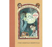 The Hostile Hospital: 08 (Series of Unfortunate Events, 8)
