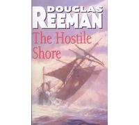 The Hostile Shore : (The Blackwood Family: Book 3): a rip-roaring naval page-turner from the master storyteller of the sea