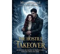 The Hostile Takeover (The Light-Bound Series)