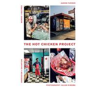 The Hot Chicken Project : Words + Recipes | Obsession + Salvation