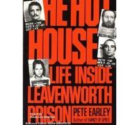 The Hot House: Life Inside Leavenworth Prison