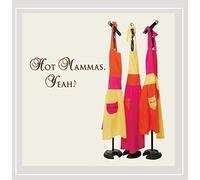 The Hot Mammas - Hot Mammas, Yeah!
