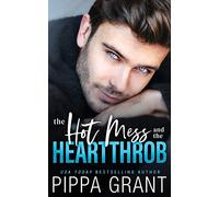 The Hot Mess and the Heartthrob