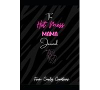 The Hot Mess Mama Journal: Making Life A Little Easier For Mums