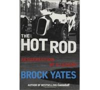 The Hot Rod: Resurrection of a Legend