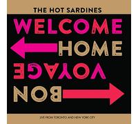 The Hot Sardines - Welcome Home, Bon Voyage [VINYL]