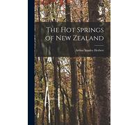 The hot Springs of New Zealand