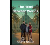 The Hotel Between Worlds
