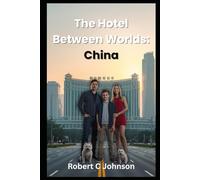 The Hotel Between Worlds: China