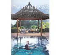 The Hotel Book: Great Escapes Asia