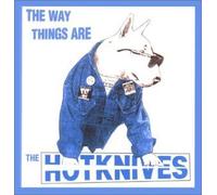 The Hotknives - The Way Things Are