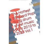 The Hottest Billboard Pop Song drum sheet music from 2010 to 2020 Vol.1