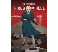 The Hottest Fires of Hell