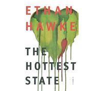 The Hottest State: A Novel