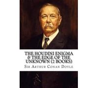 The Houdini Enigma & The Edge of the Unknown (2 Books)