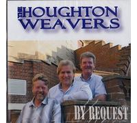 The Houghton Weavers - The Houghton Weavers By Request